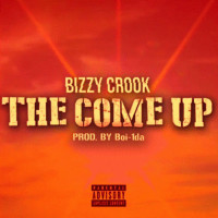 the come up bizzy crook